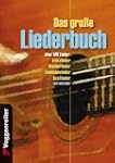 Das gro�e Liederbuch: �ber 180 Lieder...