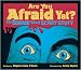 Are You Afraid Yet?: The Science Behind Scary Stuff (Hardcover) by Stephen James O'Meara