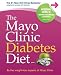 The Mayo Clinic Diabetes Diet