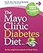 The Mayo Clinic Diabetes Diet