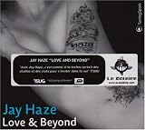 Revue Jay Haze  / Love and Beyond