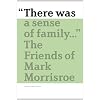 There Was a Sense of Family: The Friends of Mark Morrisroe
