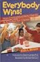 Everybody Wins!: Non-Competitive Party Games & Activities For Children