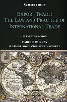 Schmitthoff's Export Trade: The Law and Practice of International Trade