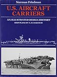 U.S. Aircraft Carriers: An Illustrated Design History