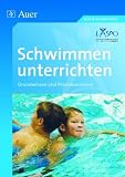 Schwimmen unterrichten: Grundwissen und Praxisbausteine. Alle Klassenstufen
