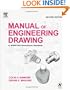 Manual of Engineering Drawing, Second Edition: to British and International Standards