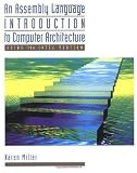 An Assembly Language Introduction to Computer Architecture: Using the Intel Pentium