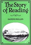 The story of Reading, including Caversham, Tilehurst, Calcot, Earley and Woodley