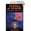Practice of Magic: An Introductory Guide to the Art
