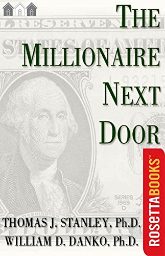 The Millionaire Next Door: The Surprising...