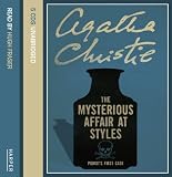 The Mysterious Affair At Styles: Complete & Unabridged