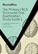 The Primary FRCA Structured Oral Examination Study Guide 1 (Masterpass Series)