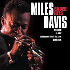 Click here to buy Super Hits by  Miles Davis .