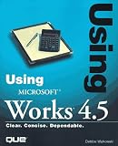 Using Microsoft Works 4X (Using)