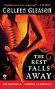 The Rest Falls Away: The Gardella Vampire Chronicles