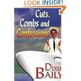 Cuts, Combs, and Confessions by  Derek C. Baily