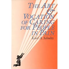The Art and Vocation of Caring for People in Pain