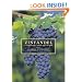 Zinfandel: A History of a Grape and Its Wine (California Studies in Food and Culture)