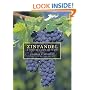 Zinfandel: A History of a Grape and Its Wine (California Studies in Food and Culture)