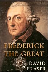 Frederick the Great: King of Prussia