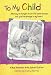 Search : To My Child: We May No Longer Live in the Same House, but You're Always in My Heart : A Collection of Poems from Blue Mountain Arts (Teens & Young Adults)