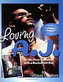 Loving A.J.: My 6-Year Romance with a Backstreet Boy