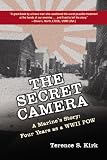 The Secret Camera: A Marines Story: Four Years as a POW