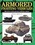 Armored Fighting Vehicles: 300 of the World's Greatest Military Vehicles
