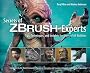 Secrets of ZBrush Experts: Tips, Techniques, and Insights for Users of All Abilities
