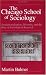 The Chicago School of Sociology: Institutionalization, Diversity, and the Rise of Sociological Research (Heritage of Sociology Series)