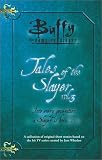 cover of Tales of the Slayer, Volume 3 (Buffy the Vampire Slayer) (Buffy the Vampire Slayer)