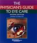 The Physician's Guide to Eye Care, 2nd Ed.