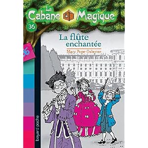 La Cabane Magique, Tome 36 : La flûte enchantée