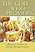 Book The God Who Provides: Biblical Images of Divine Nourishment