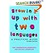 Growing Up with Two Languages. A Practical Guide
