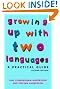 Growing Up with Two Languages: A Practical Guide 2nd Edition