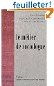 Le m�tier de sociologue : Pr�alables �pist�mologiques