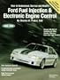 Ford Fuel Injection & Electronic Engine Control: 1988-1993