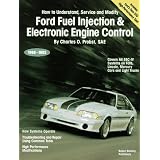 Ford Fuel Injection & Electronic Engine Control: How to Understand, Service, and Modify : All EEC-IV Systems on Ford, Lincoln, Mercury Cars and Light Trucks 1988-1993