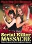 Serial Killer Massacre