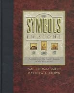 Symbols in Stone: Symbolism on the Early Temples of the Restoration