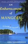 An Embarrassment of Mangoes: A Caribb...