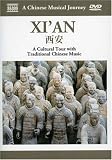 A Chinese Musical Journey: Xi'an - A Cultural Tour With Traditional Chinese Music