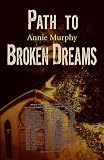 Path to Broken Dreams