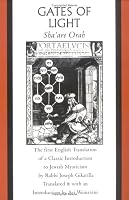 Gates of Light: Sha'are Orah: Sha'are Orah (The Sacred Literature Trust Series)