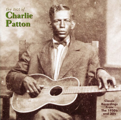 CD-Charts  Music : The Best of Charlie Patton
