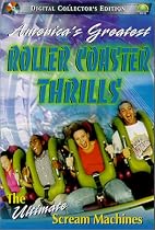 America's Greatest Roller Coaster Thrills: The Ultimate Scream Machines