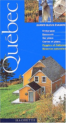 City Travel Guides Discounted  Livres : Guide Bleu Évasion : Quebec