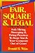 Book Fair, Square & Legal: Safe Hiring, Managing & Firing Practices to Keep You and Your Company Out of C
